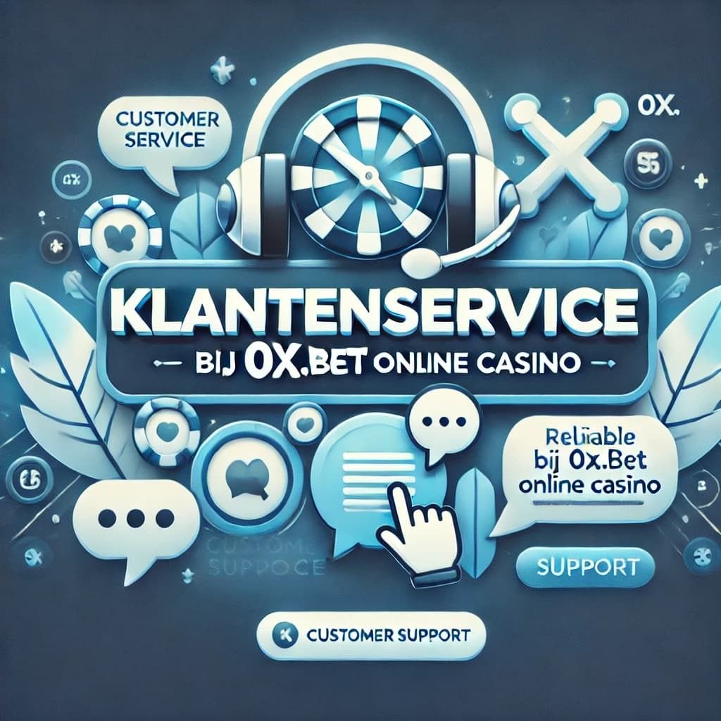 Klantenservice bij 0x.bet online casino